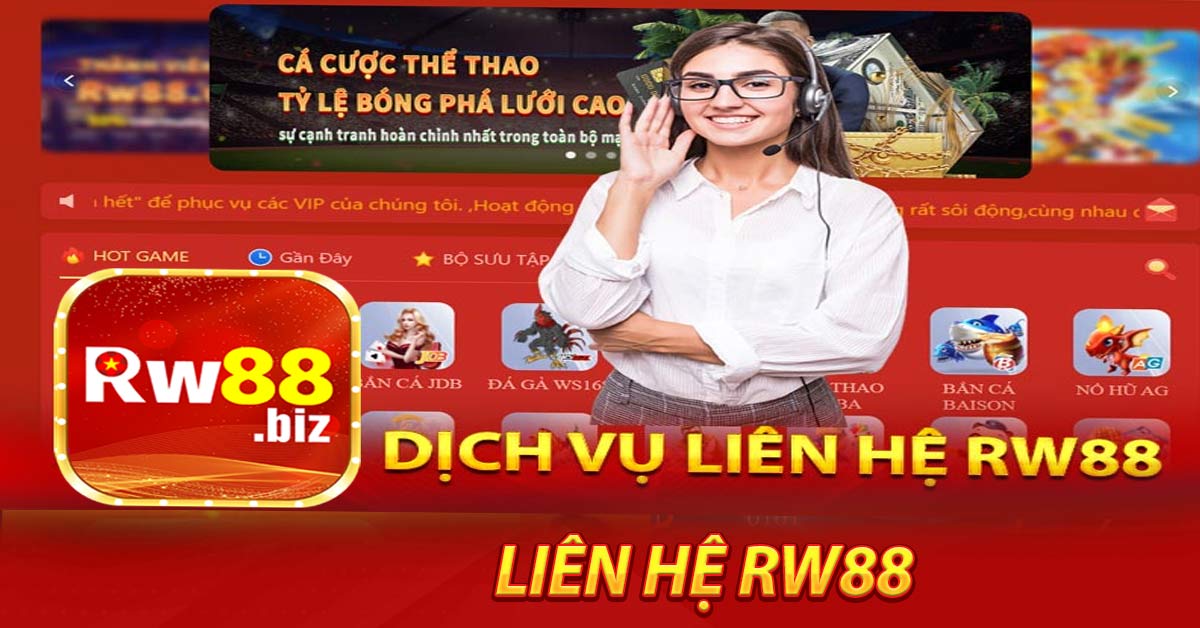 Các phương thức liên hệ RW88 rất nhanh chóng