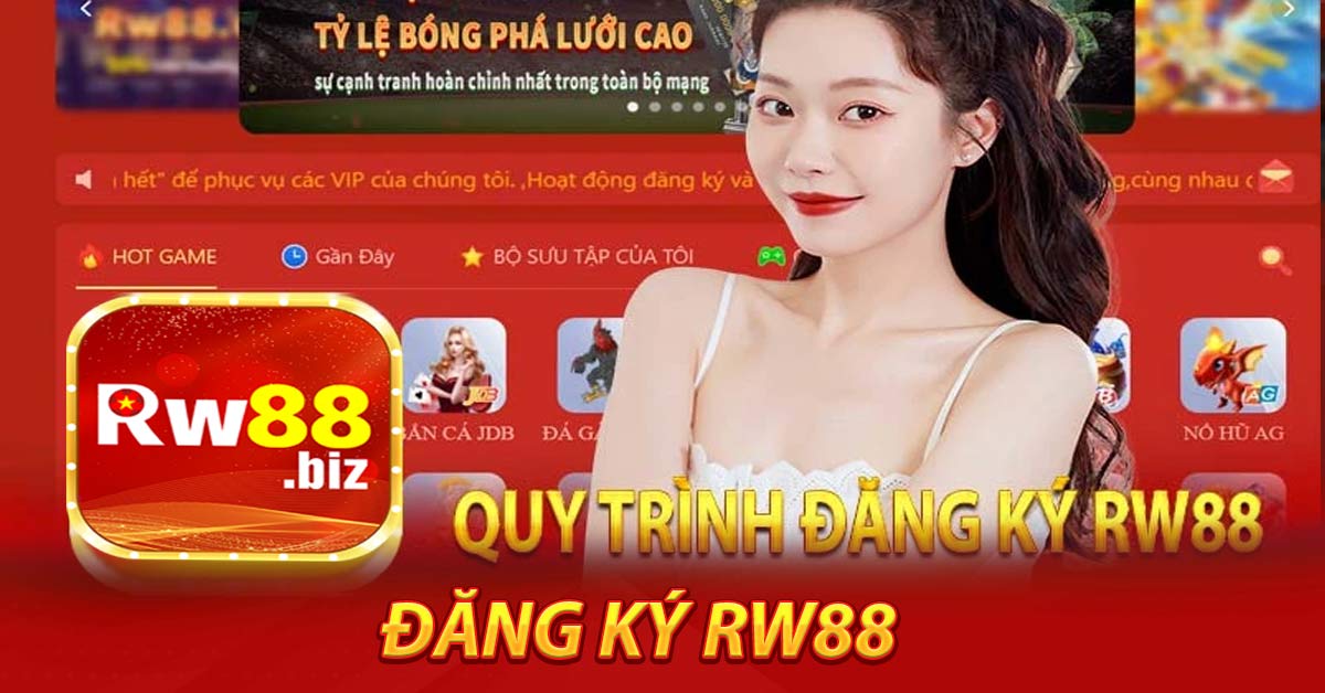 Những vấn đề cần chú ý khi người chơi đăng ký RW88