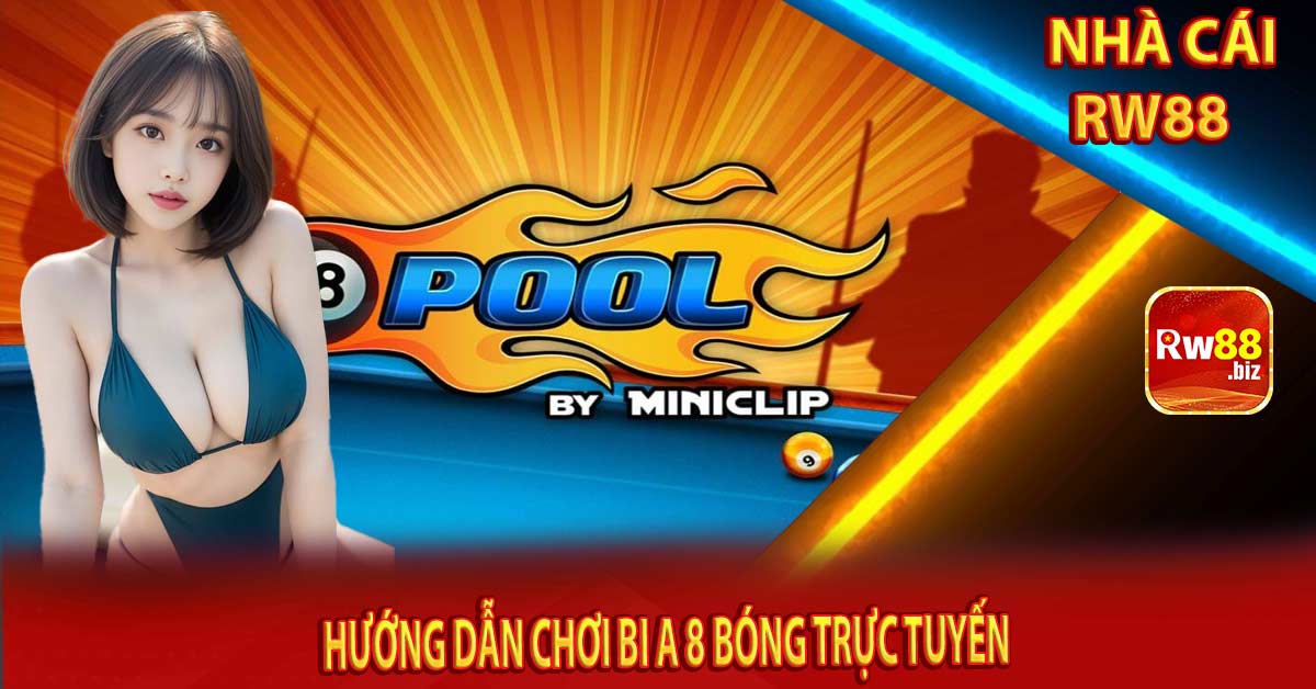 Hướng dẫn chơi bi a 8 bóng trực tuyến