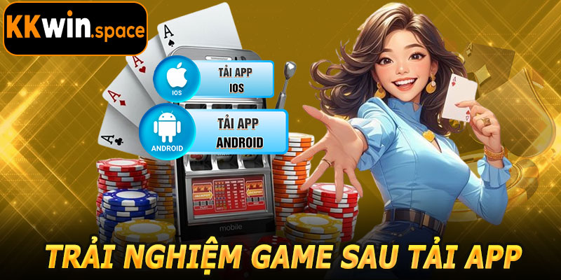 Trải Nghiệm Game Hot Sau Tải App KKwin