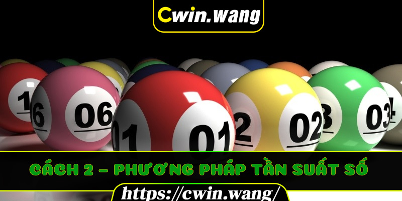 Cách 2 – Phương pháp tần suất số